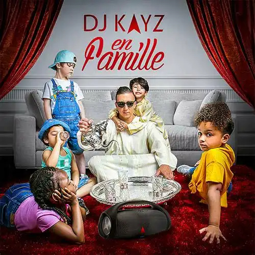 DJ Kayz - En famille 2018