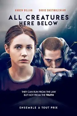 All Creatures Here Below FRENCH DVDRIP 2019